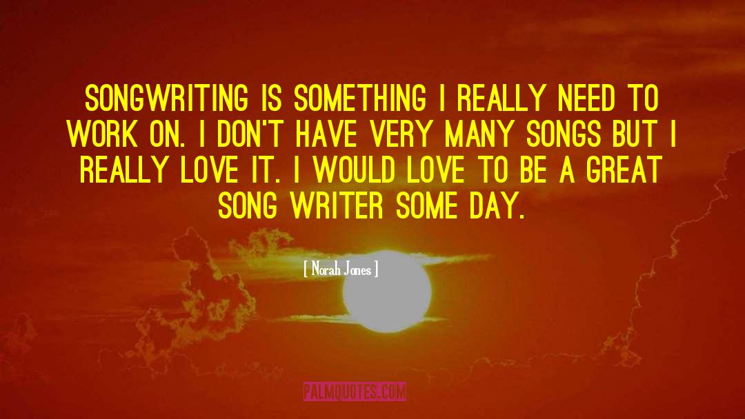 Praising Songs quotes by Norah Jones