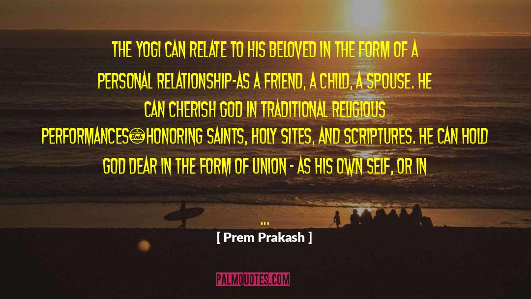 Prakash quotes by Prem Prakash