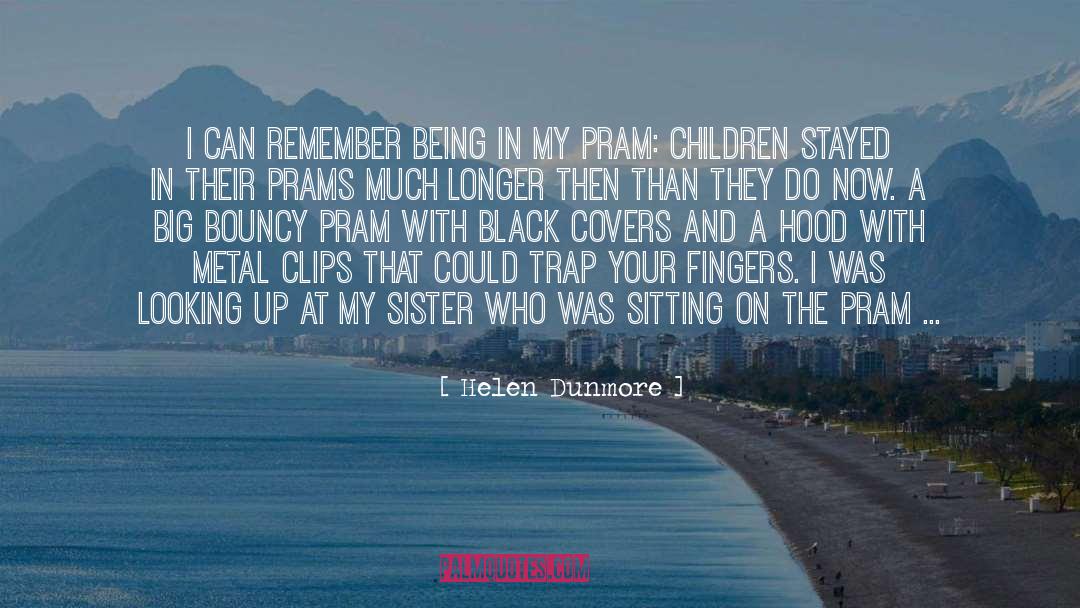 Prams quotes by Helen Dunmore