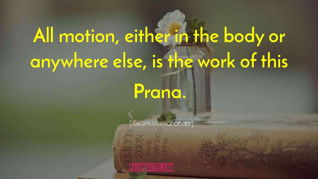 Prana quotes by Swami Vivekananda