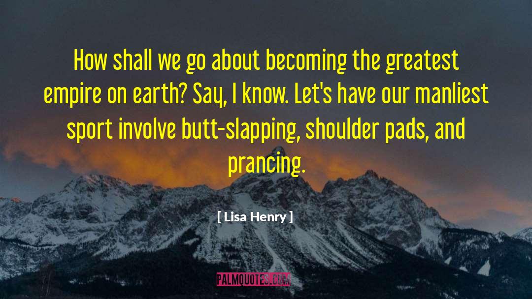 Prancing quotes by Lisa Henry