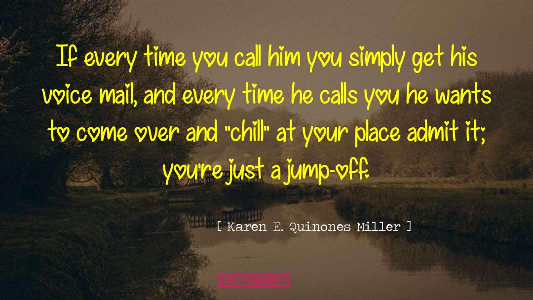 Prank Call quotes by Karen E. Quinones Miller