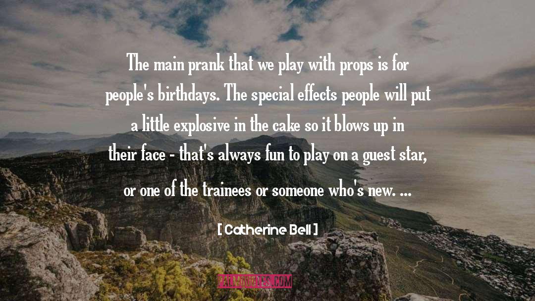 Prank quotes by Catherine Bell
