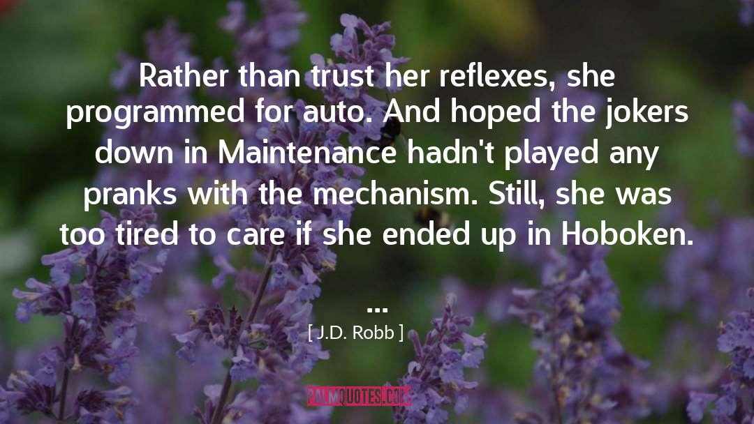 Pranks quotes by J.D. Robb