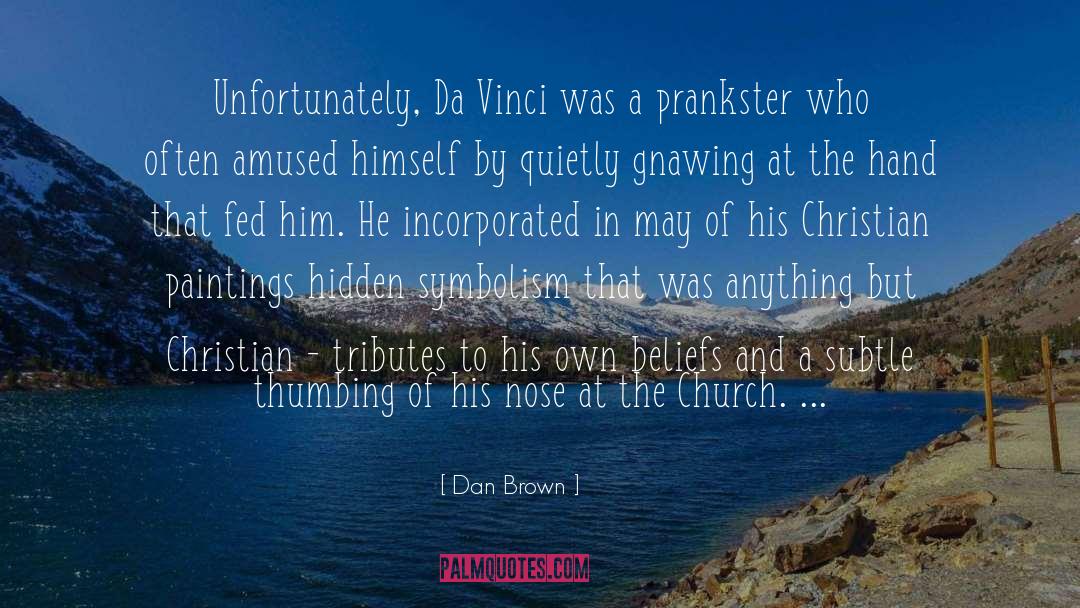 Prankster quotes by Dan Brown