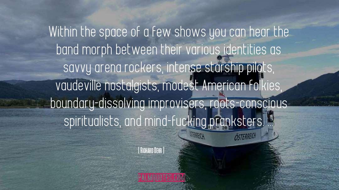 Pranksters quotes by Richard Gehr
