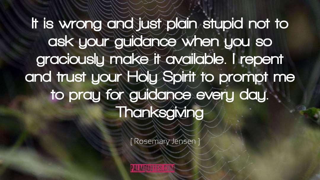 Pray For Guidance quotes by Rosemary Jensen