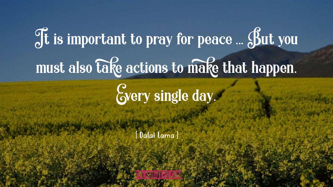 Pray For Peace quotes by Dalai Lama