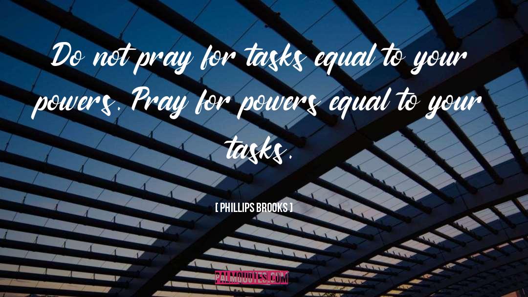 Pray For Peace quotes by Phillips Brooks