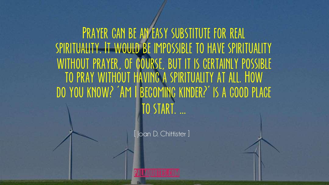 Pray Without Ceasing quotes by Joan D. Chittister