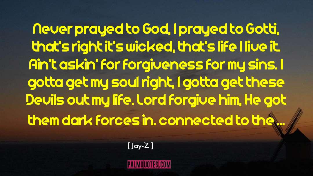 Prayed quotes by Jay-Z