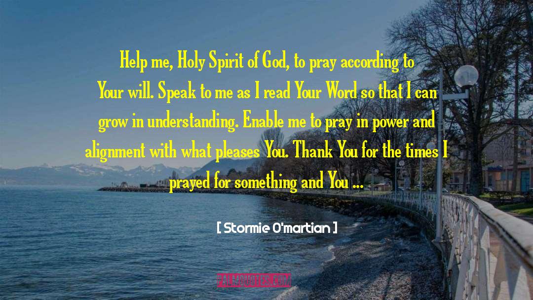 Prayed quotes by Stormie O'martian