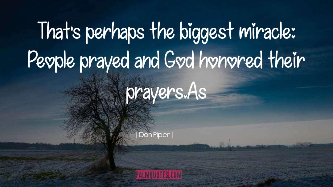 Prayed quotes by Don Piper