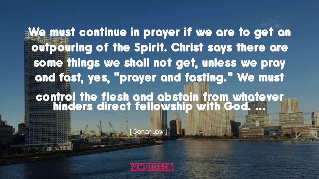 Prayer And Fasting quotes by Bonar Law