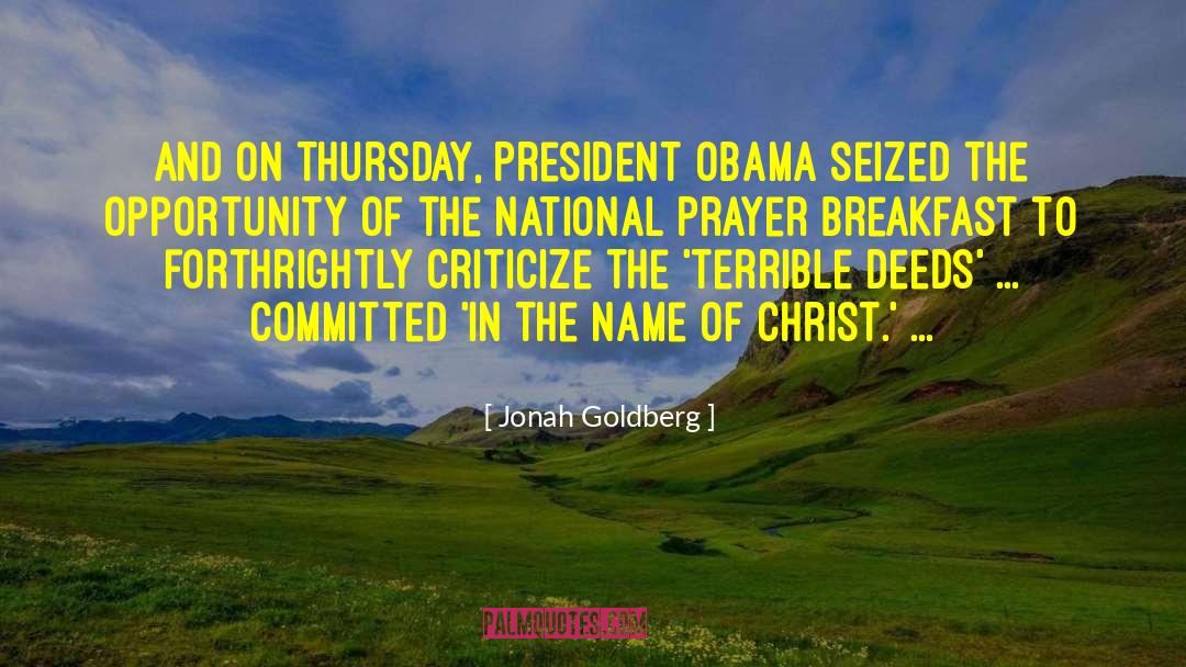 Prayer Breakfast quotes by Jonah Goldberg