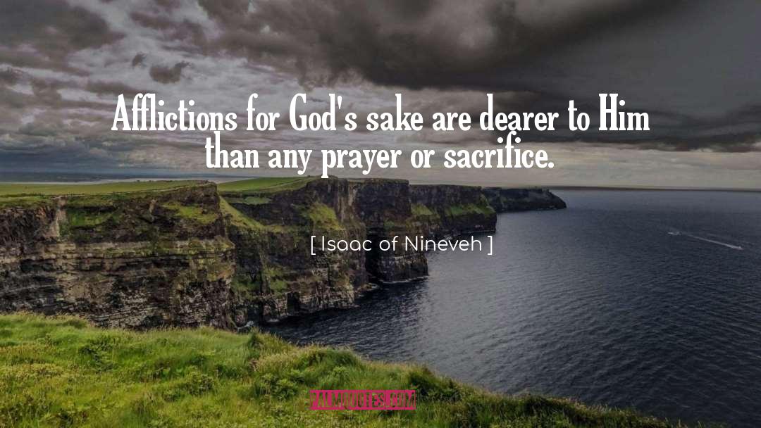 Prayer Habits quotes by Isaac Of Nineveh