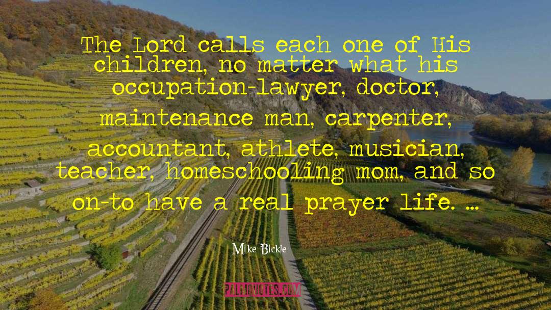 Prayer Life quotes by Mike Bickle