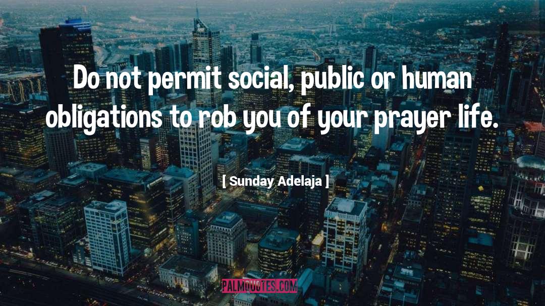 Prayer Life quotes by Sunday Adelaja