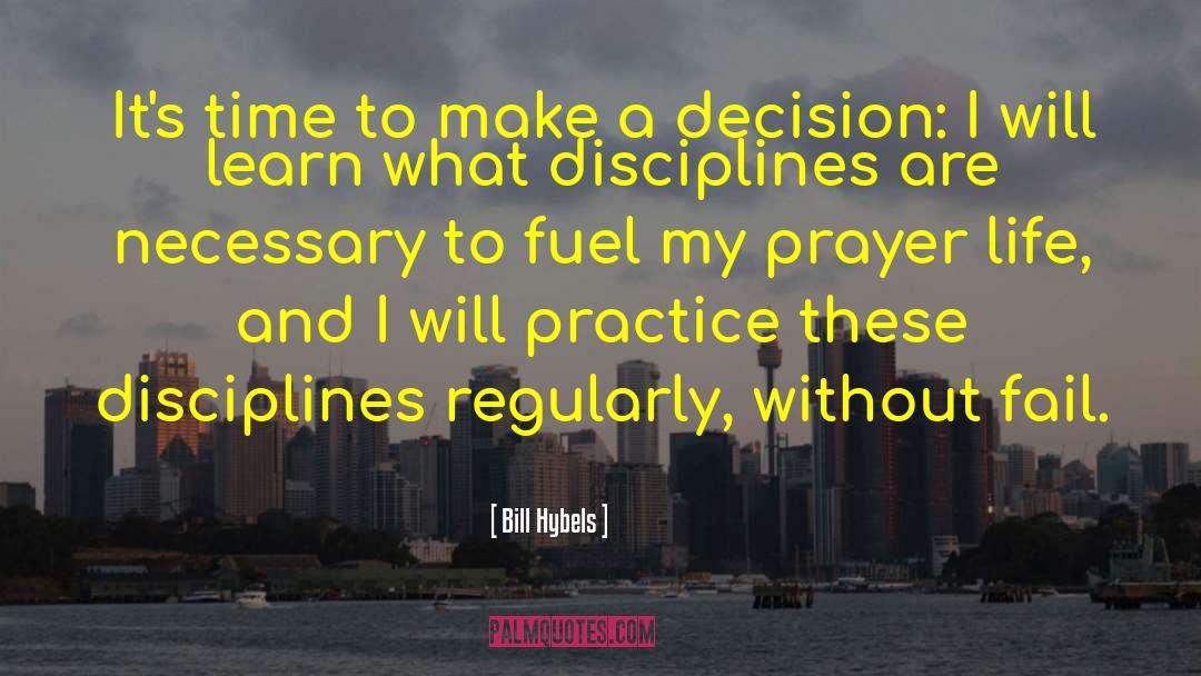 Prayer Life quotes by Bill Hybels
