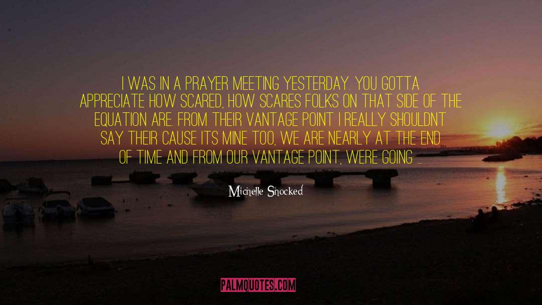 Prayer Meeting quotes by Michelle Shocked