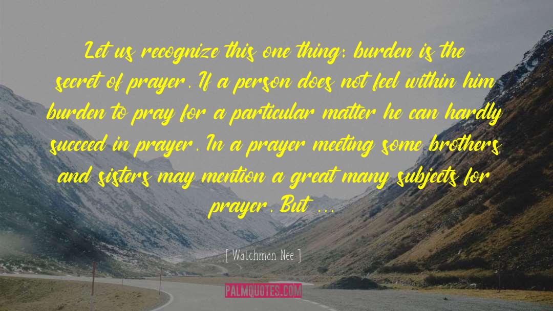 Prayer Meeting quotes by Watchman Nee