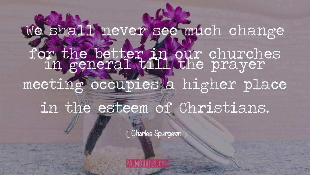 Prayer Meeting quotes by Charles Spurgeon