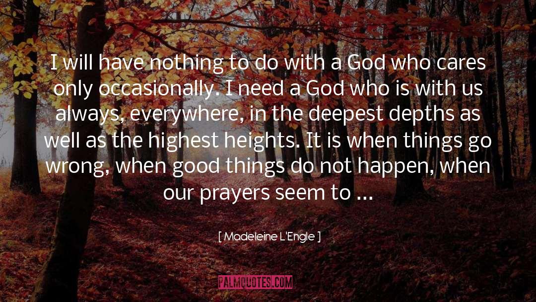 Prayer Prayer Requests quotes by Madeleine L'Engle