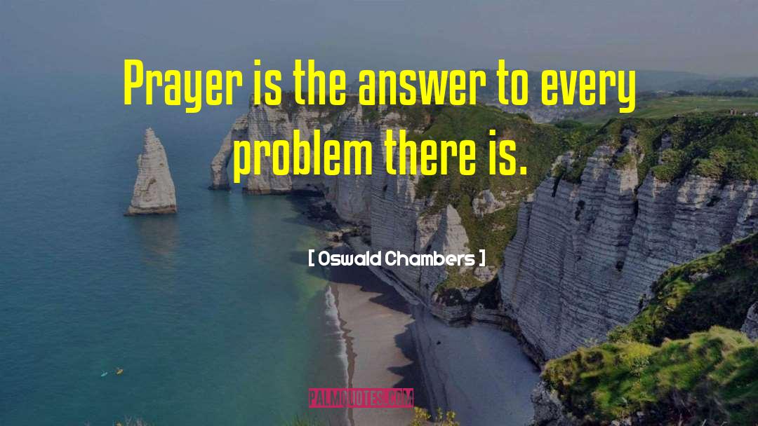 Prayer Prayer Requests quotes by Oswald Chambers