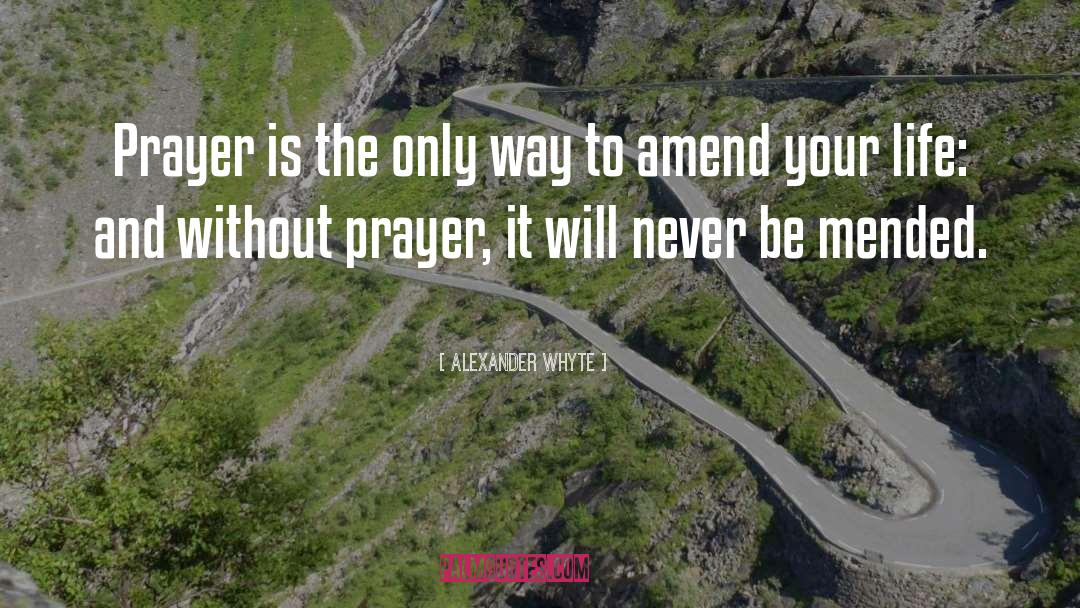 Prayer quotes by Alexander Whyte