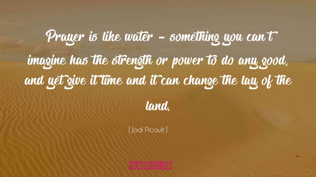 Prayer quotes by Jodi Picoult
