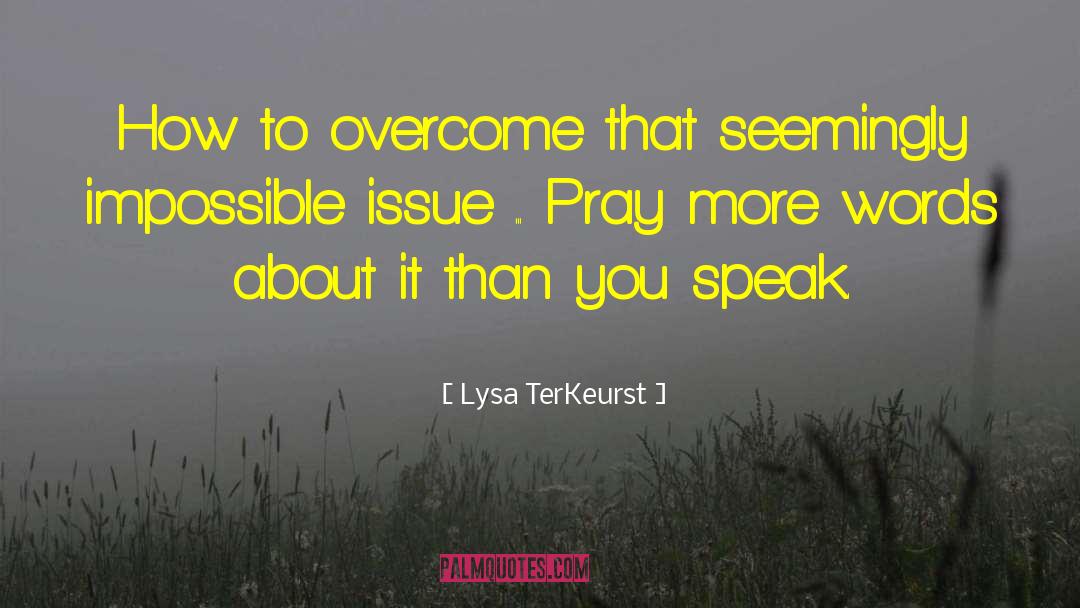 Prayer Works quotes by Lysa TerKeurst