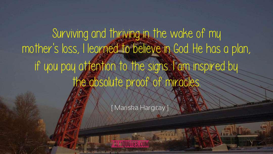 Prayers For Loss Of Mother quotes by Mariska Hargitay