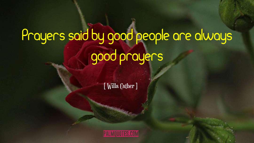 Prayers For Loss Of Mother quotes by Willa Cather