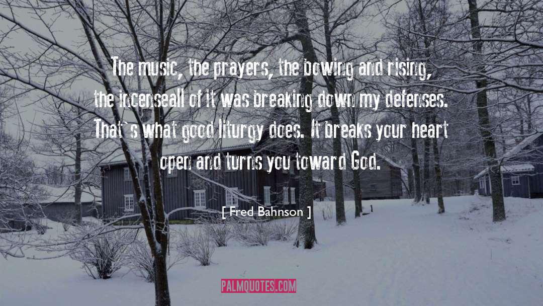 Prayers quotes by Fred Bahnson