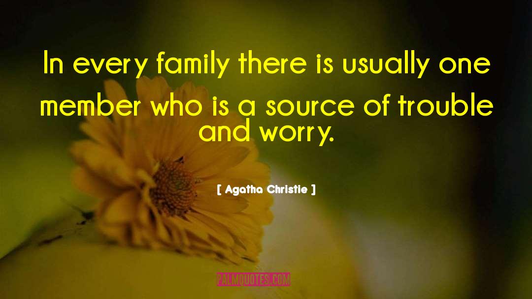 Praying For A Family Member quotes by Agatha Christie