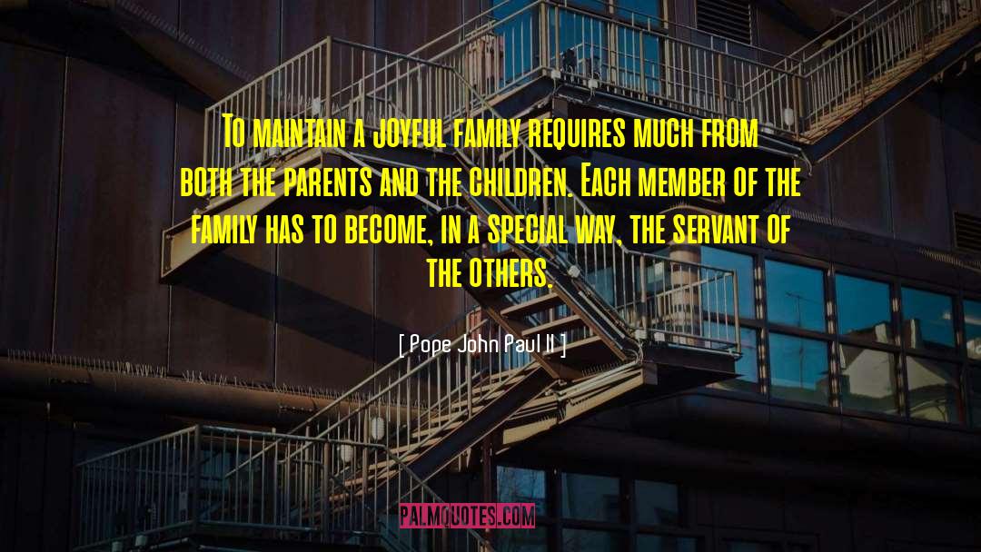 Praying For A Family Member quotes by Pope John Paul II
