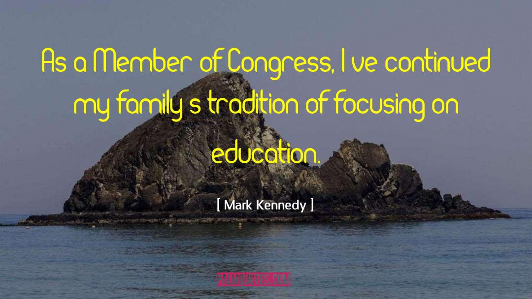 Praying For A Family Member quotes by Mark Kennedy