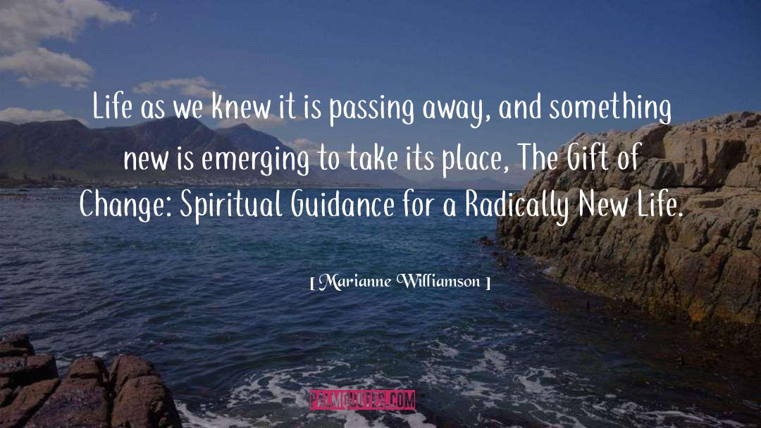 Praying For Guidance quotes by Marianne Williamson