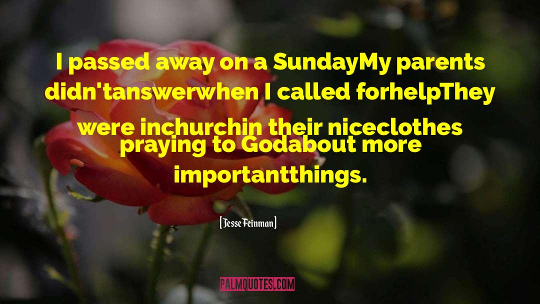 Praying Lifel quotes by Jesse Feinman