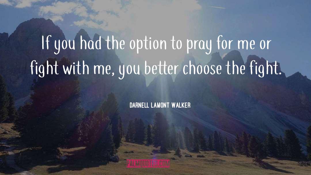 Praying Promises quotes by Darnell Lamont Walker