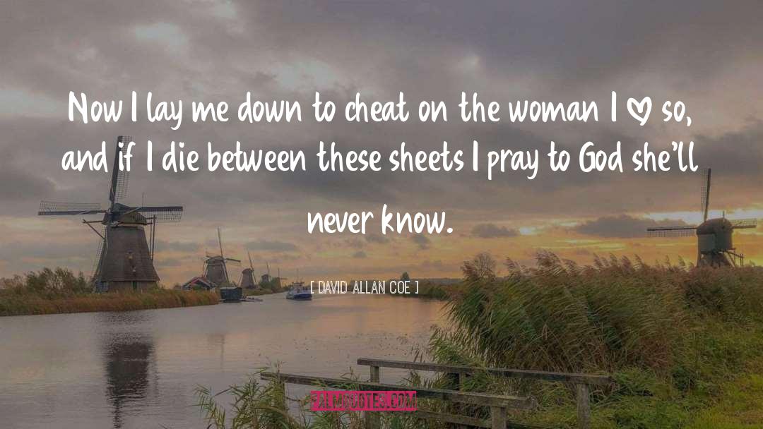 Praying quotes by David Allan Coe