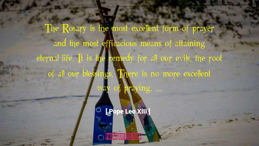 Praying The Rosary quotes by Pope Leo XIII