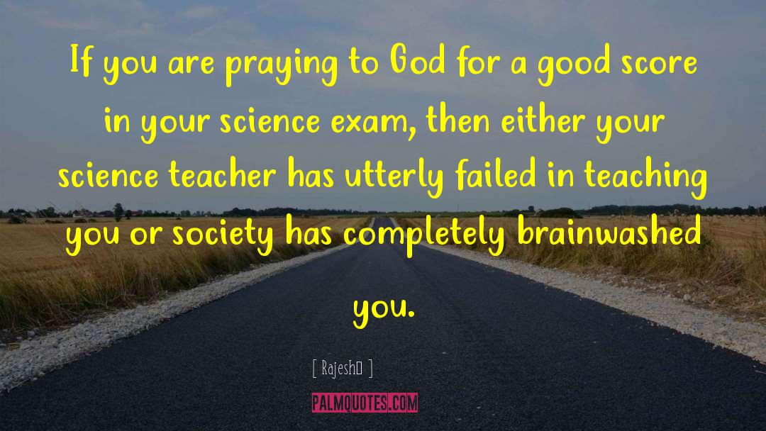 Praying To God quotes by Rajesh`