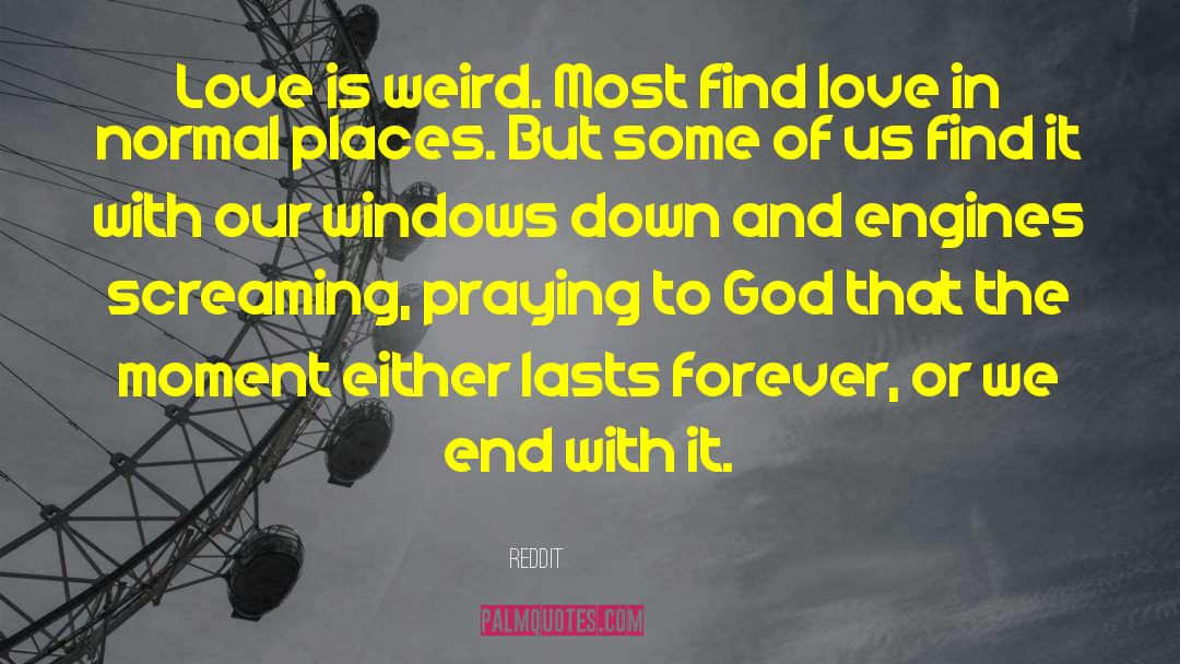 Praying To God quotes by Reddit