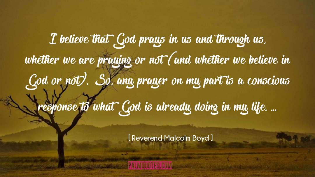 Praying To God quotes by Reverend Malcolm Boyd