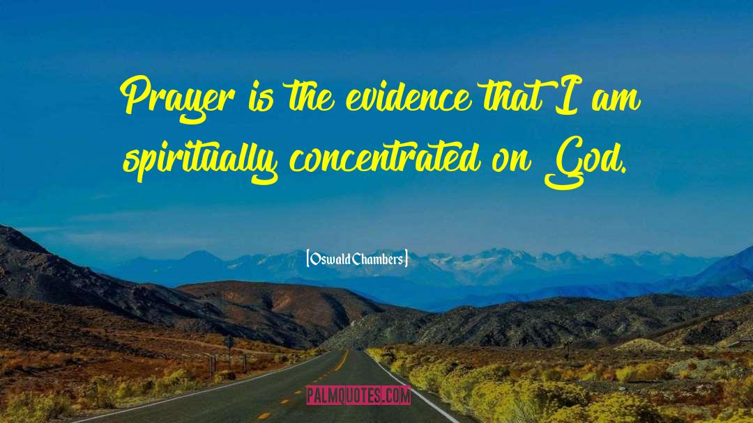 Praying To God quotes by Oswald Chambers