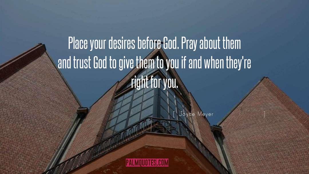 Praying To God quotes by Joyce Meyer