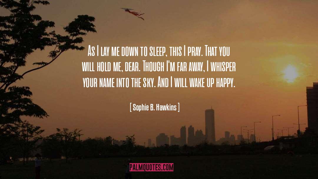 Praying Woman quotes by Sophie B. Hawkins