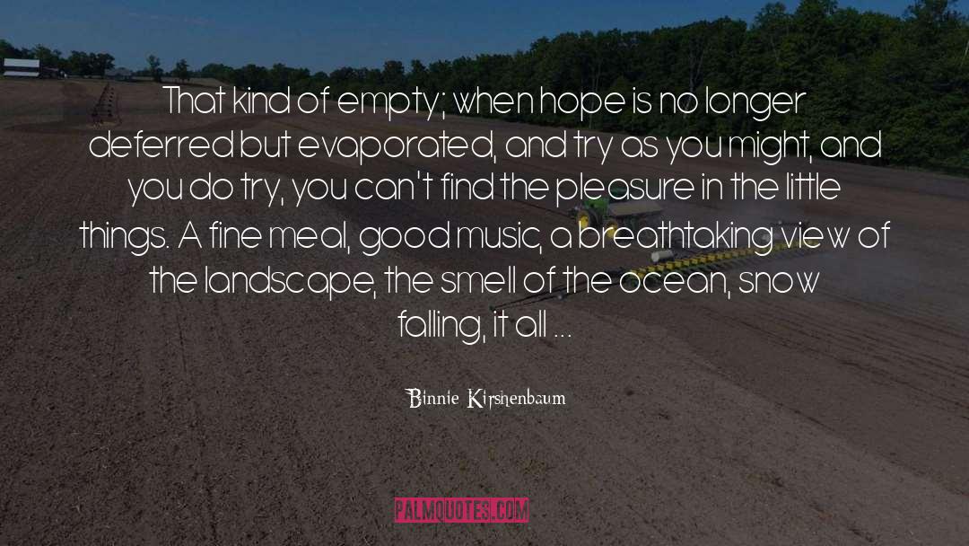 Praytor Landscape quotes by Binnie Kirshenbaum