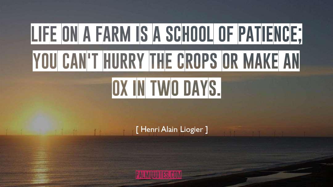 Pre Agriculture quotes by Henri Alain Liogier